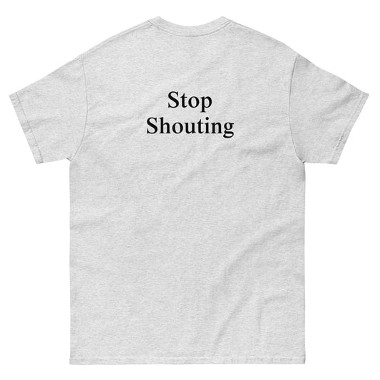 QLE Tee - Stop Shouting