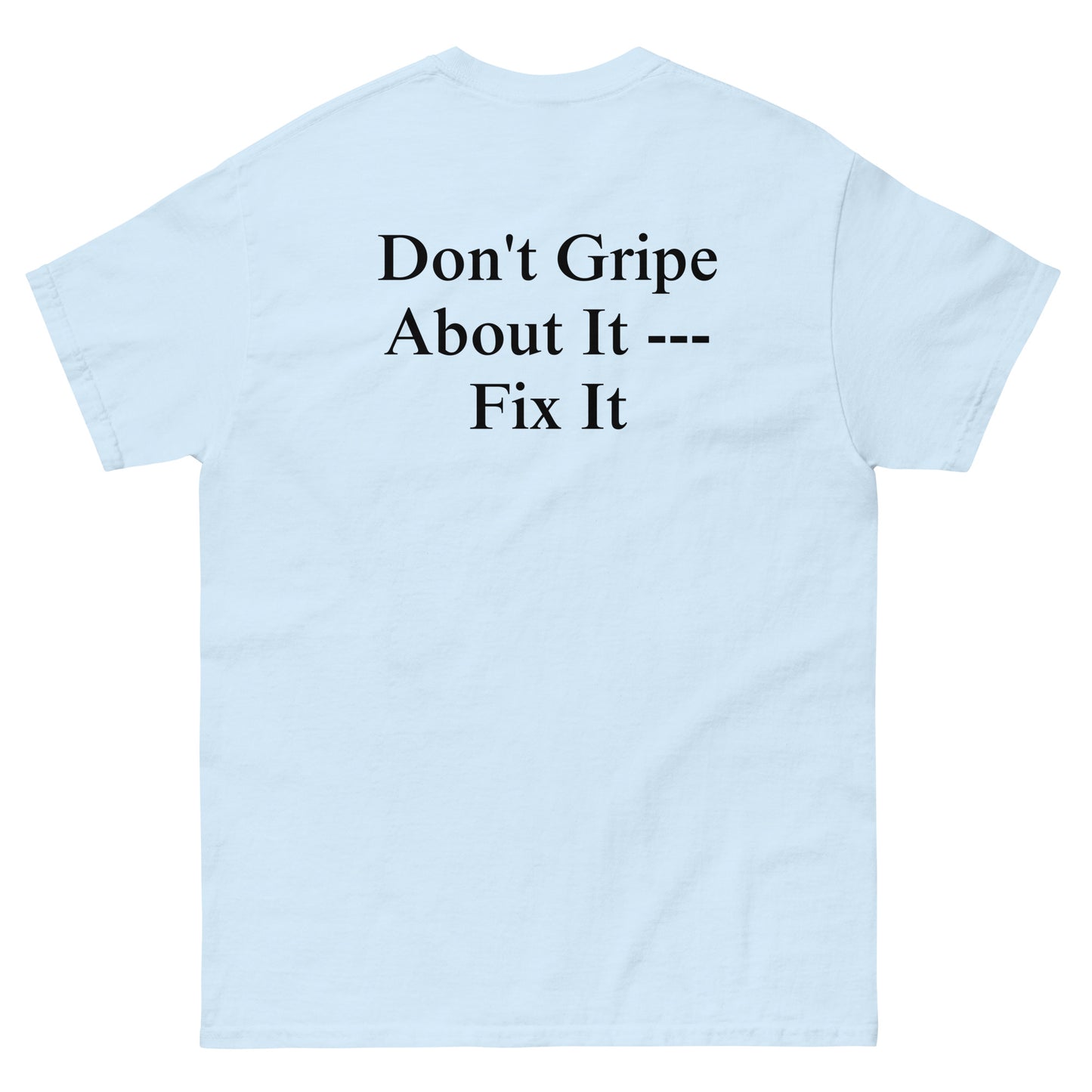 QLE Tee - Don't Gripe About It