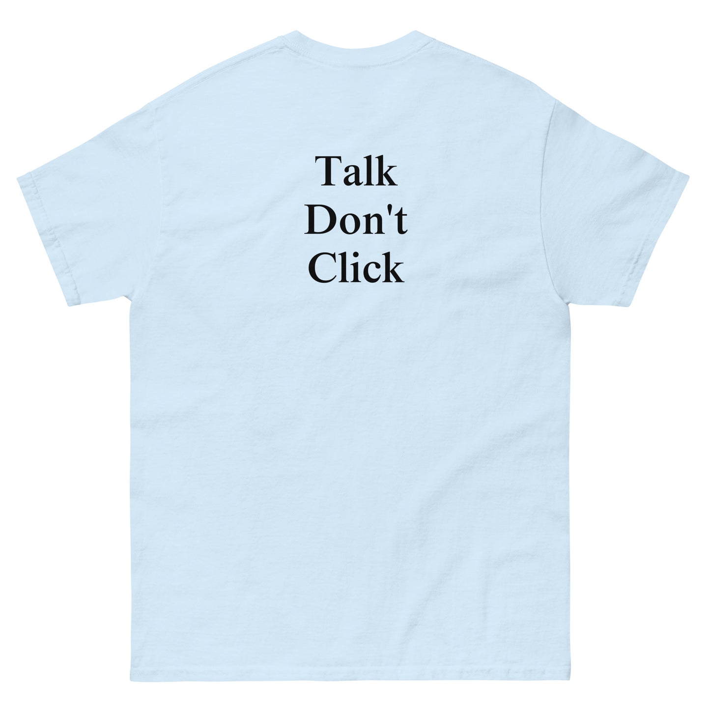 QLE Tee - Talk Don't Click