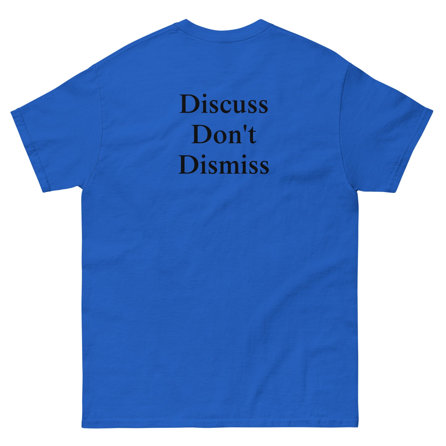QLE Tee - Discuss Don't Dismiss