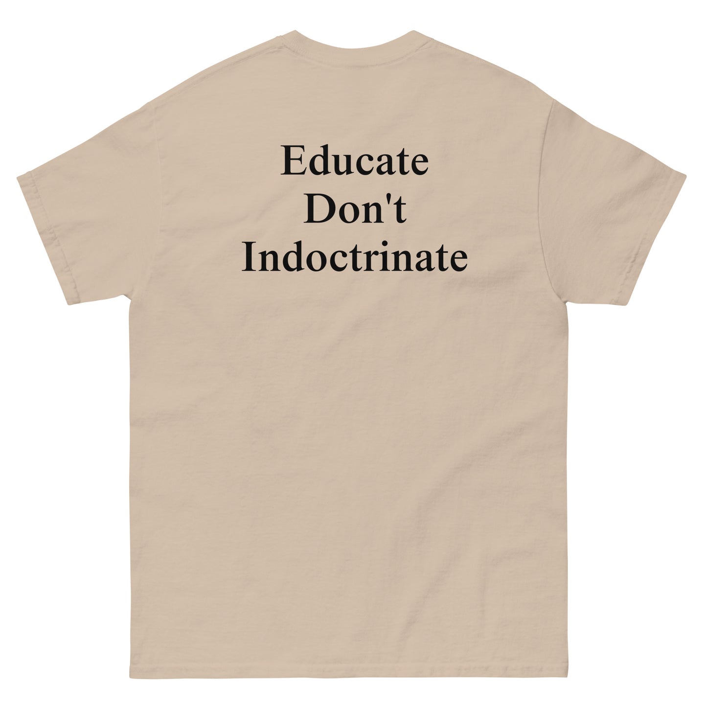 QLE Tee - Educate Don't Indoctrinate
